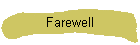 Farewell